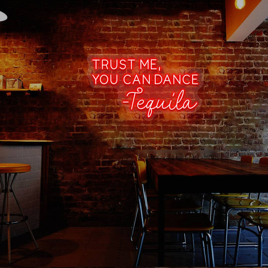 glowing trust me you can dance LED neon sign for nightclub  and bar or party room